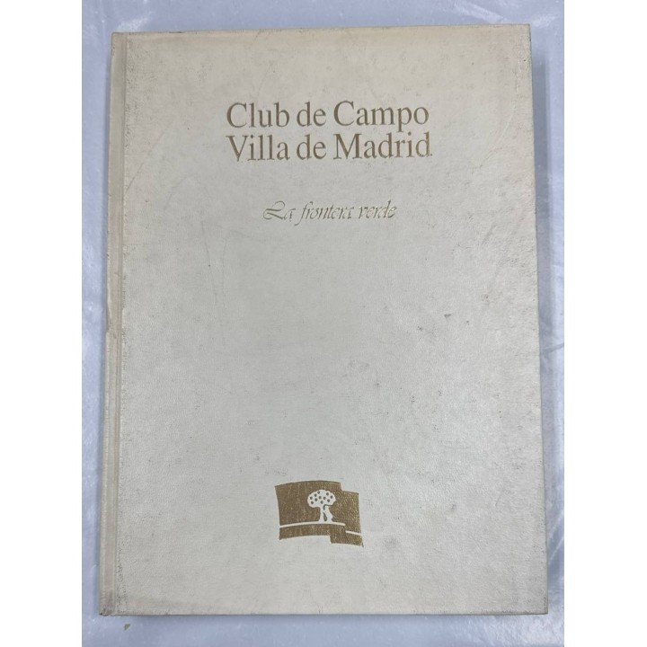 Club de Campo Villa de Madrid. La frontera verde.